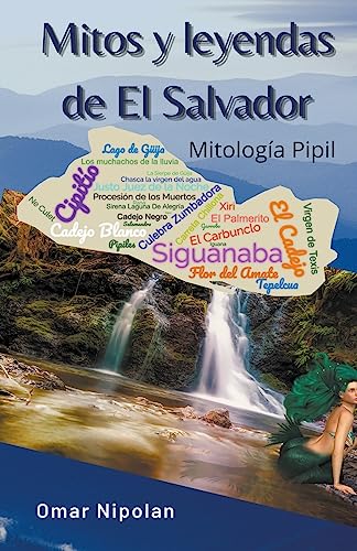 Mitos Y Leyendas De El Salvador