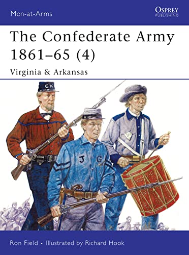 The Confederate Army 1861-65 (4): Virginia & Arkansas: V. 4