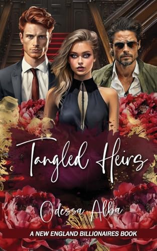 Tangled Heirs: A New England Billionaires Book