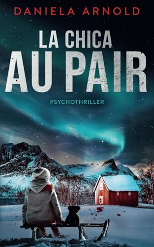La Chica Au Pair: Un Thriller Noruego