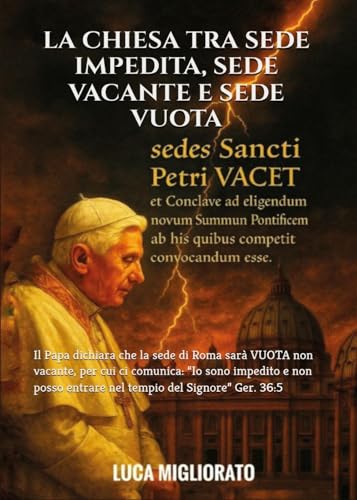 La Chiesa Tra Sede Impedita, Sede Vacante E Sede Vuota