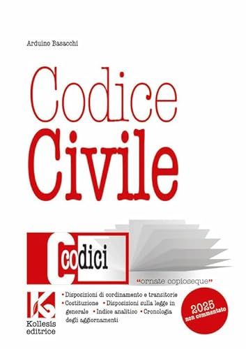 Codice Civile Non Commentato. Il Nuovo Codice Civile Aggiornato. Nuova Ediz.