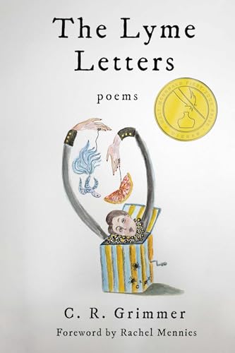 The Lyme Letters: Poems (Walt Mcdonald First-Book Series In Poetry)