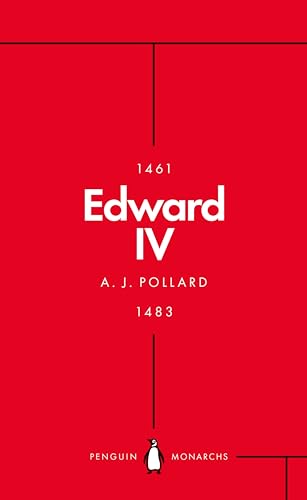 Edward Iv (Penguin Monarchs): The Summer King