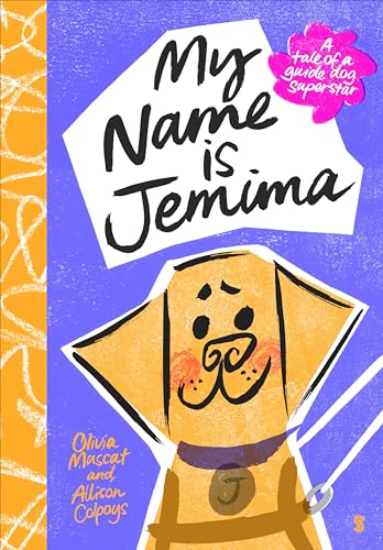 My Name Is Jemima: A Tale Of A Guide Dog Superstar