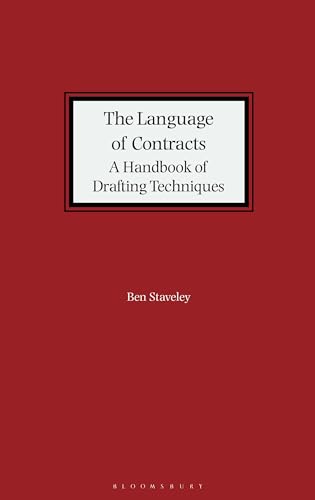 The Language Of Contracts: A Handbook Of Drafting Techniques