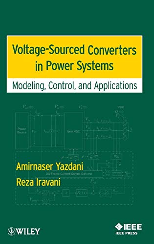 Voltage-Sourced Converters In Power Systems : Modeling, Control, And Applications