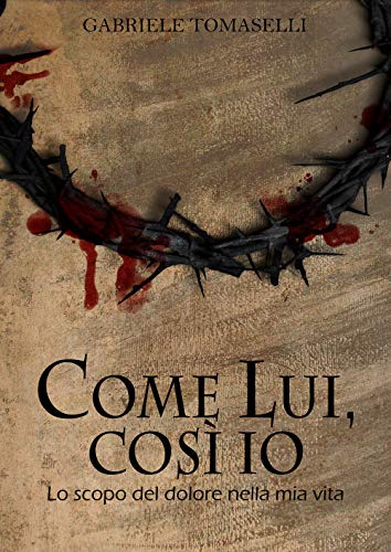 Come Lui, Così Io