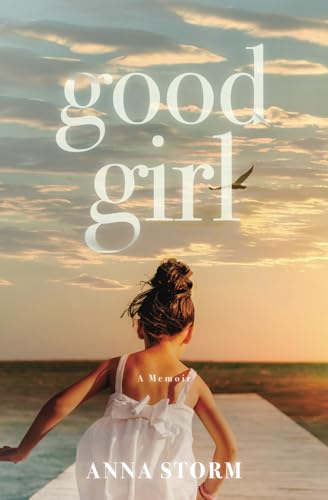 Good Girl: A Memoir