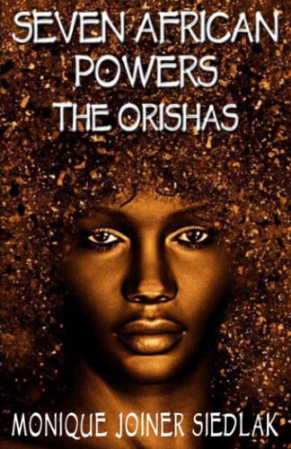 Seven African Powers: The Orishas: 2