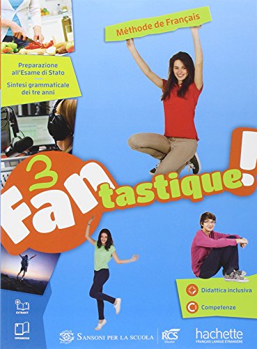 Fantastique. Livre-Cahier. Per La Scuola Media. Con E-Book. Con Espansione Online (Vol. 3)