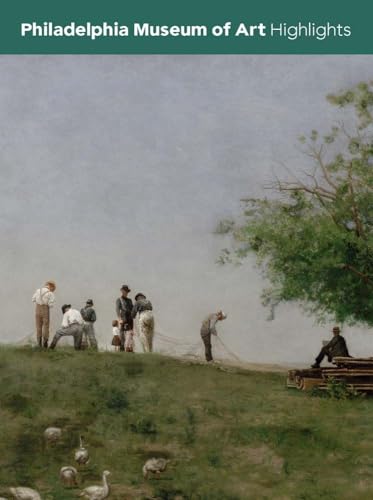 Philadelphia Museum Of Art: Highlights
