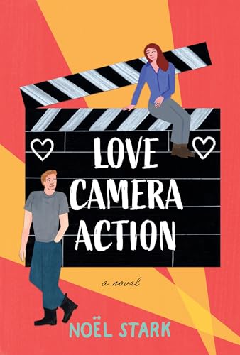 Love, Camera, Action: A Novel
