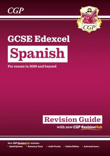 New Gcse Spanish Edexcel Revision Guide With Cgp Revisionhub (For Exams From 2026)