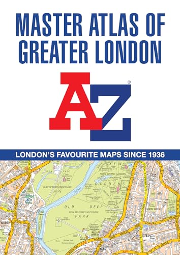 A -Z Master Atlas Of Greater London: Detailed And Accurate Iconic Street Map Of London