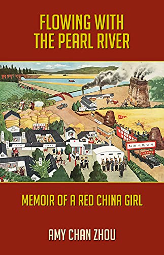 Flowing With The Pearl River: Memoir Of A Red China Girl