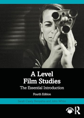 A Level Film Studies: The Essential Introduction