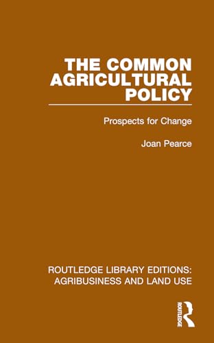 The Common Agricultural Policy: Prospects For Change