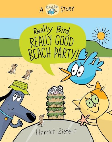Really Bird, Really Good Beach Party
