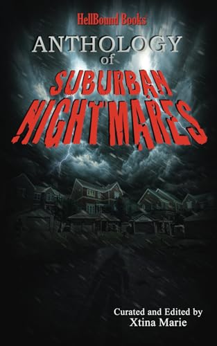 Hellbound Books Anthology Of Suburban Nightmares