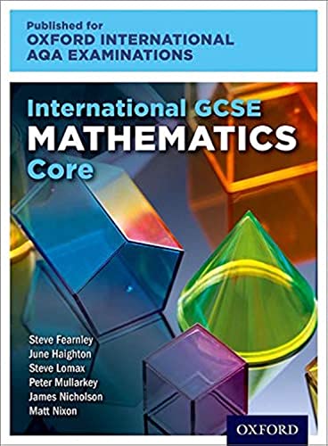 Oxfordaqa International Gcse Mathematics Core. Student Book. Per Le Scuole Superiori. Con E-Book. Con Espansione Online