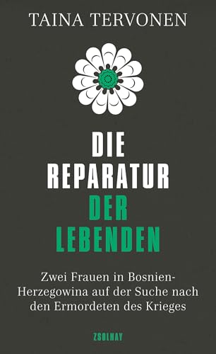Die Reparatur Der Lebenden: Zwei Frauen In Bosnien-Herzegowina Auf Der Suche Nach Den Ermordeten Des Krieges