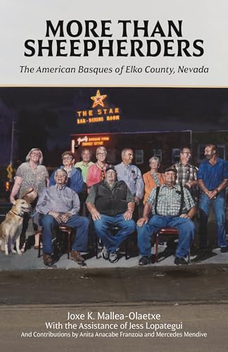 More Than Sheepherders: The American Basques Of Elko County, Nevada