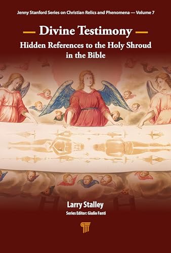 Divine Testimony For The Resurrection: Hidden References To The Holy Shroud In The Bible