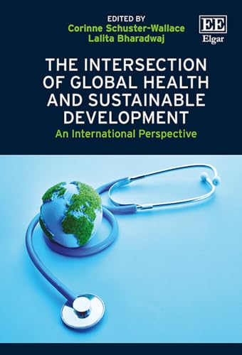 The Intersection Of Global Health And Sustainable Development: An International Perspective