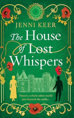 The House Of Lost Whispers: A Totally Unforgettable Historical Novel From Jenni Keer
