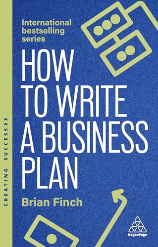 How To Write A Business Plan: Win Backing And Support For Your Ideas And Ventures