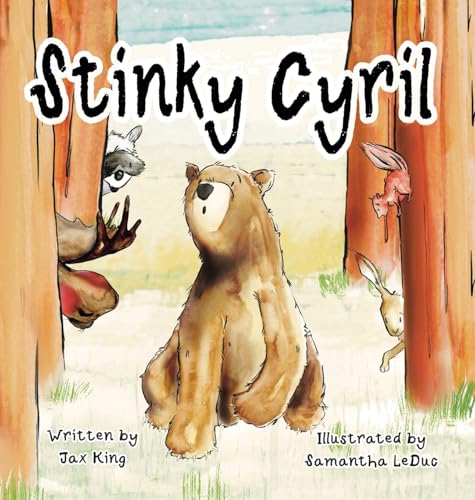 Stinky Cyril: A Children'S Story About Asking For Help