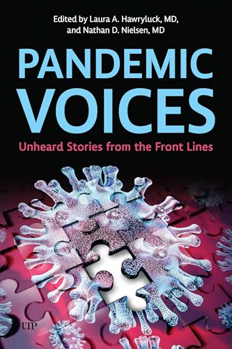 Pandemic Voices: Unheard Stories From The Front Lines
