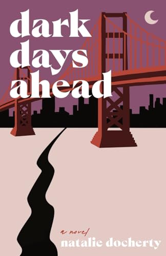 Dark Days Ahead: A Twisty Tech Conspiracy Thriller