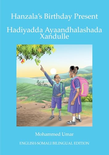 Hanzala'S Birthday Present: English-Somali Bilingual Edition