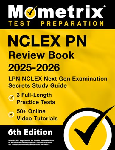 Nclex Pn Review Book - Full-Length Practice Tests, Online Video Tutorials, Lpn Nclex Examination Secrets Study Guide: [6Th Edition]