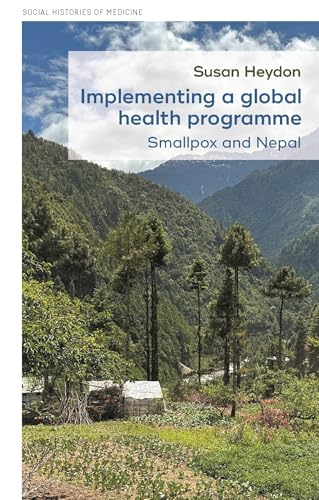 Implementing A Global Health Programme: Smallpox And Nepal: 63