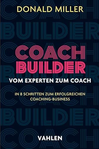 Coach Builder: Vom Experten Zum Coach