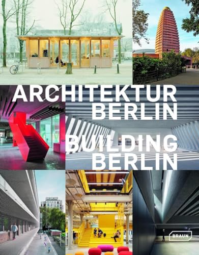 Building Berlin, Vol. 14:: The Latest Architecture In And Out Of The Capital