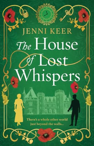 The House Of Lost Whispers: A Totally Unforgettable Historical Novel From Jenni Keer