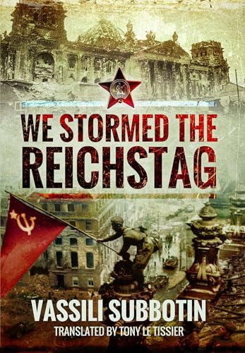 We Stormed The Reichstag
