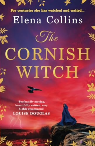 The Cornish Witch: A Brand New Utterly Spellbinding Historical Novel From Elena Collins