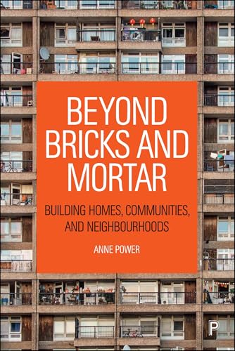 Beyond Bricks And Mortar: Building Homes, Communities, And Neighbourhoods