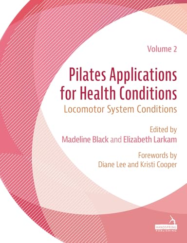 Pilates Applications For Health Conditions: Locomotor System Conditions (2)