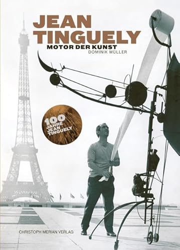Jean Tinguely - Motor Der Kunst