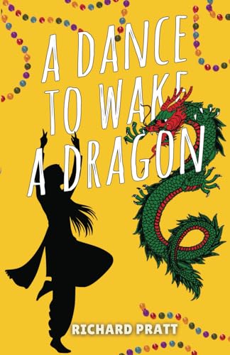 A Dance To Wake A Dragon
