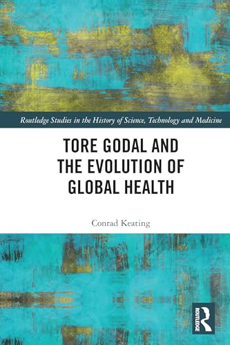 Tore Godal And The Evolution Of Global Health