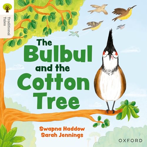 Oxford Reading Tree Traditional Tales: Level 5: The Bulbul And The Cotton Tree