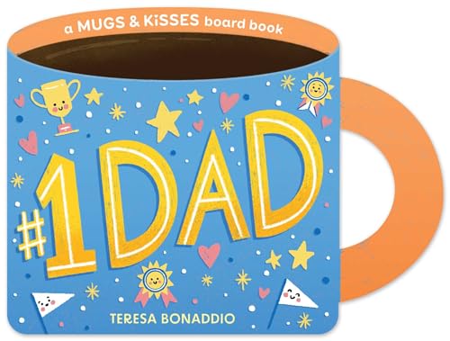 #1 Dad (A Mugs & Kisses Father'S Day Shaped Board Book For Toddlers)
