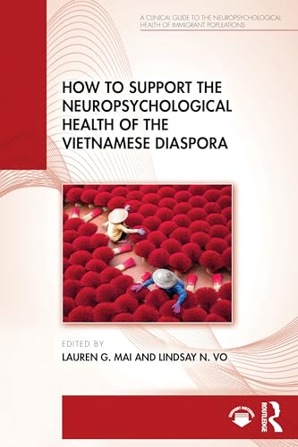 How To Support The Neuropsychological Health Of The Vietnamese Diaspora